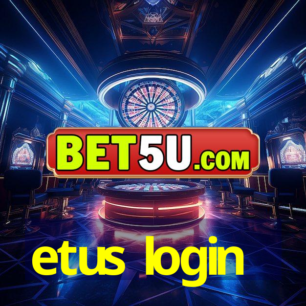 etus login