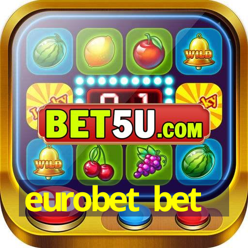 eurobet bet