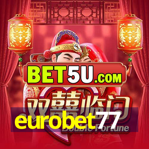 eurobet77