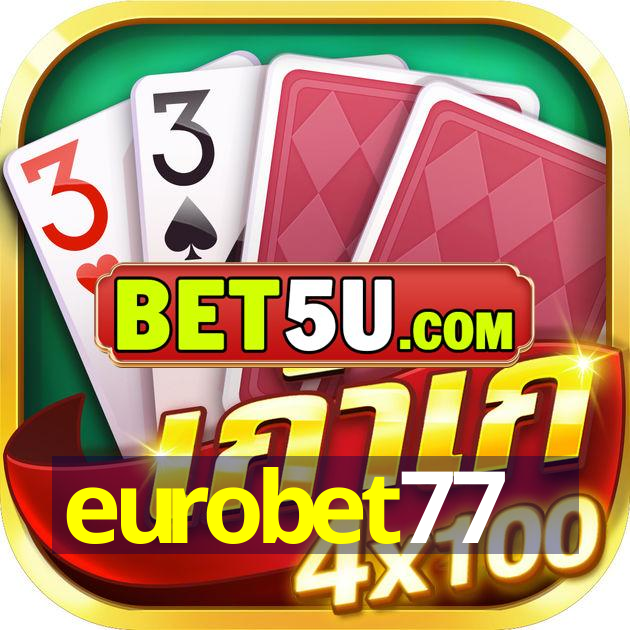 eurobet77