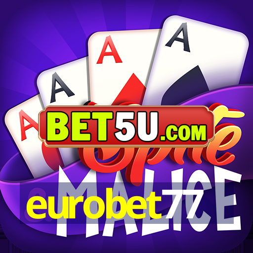 eurobet77