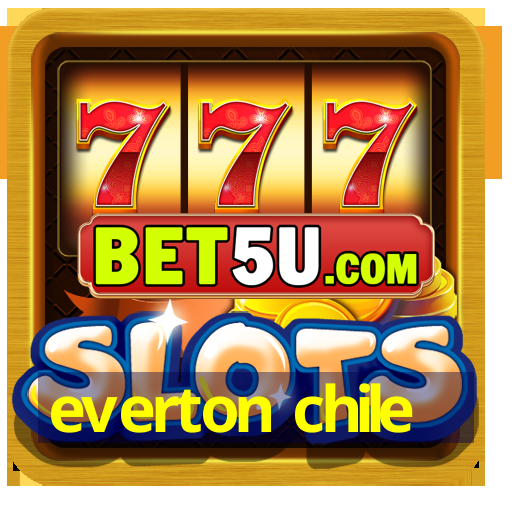 everton chile