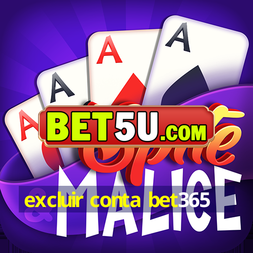 excluir conta bet365