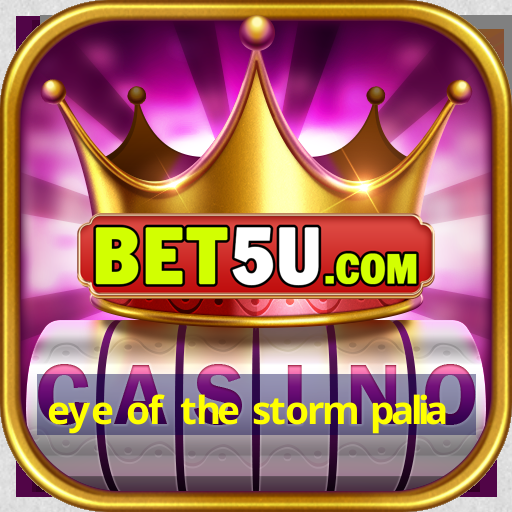 eye of the storm palia