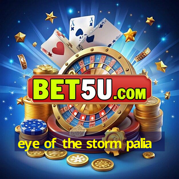 eye of the storm palia