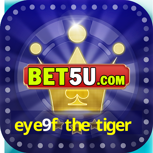 eye9f the tiger