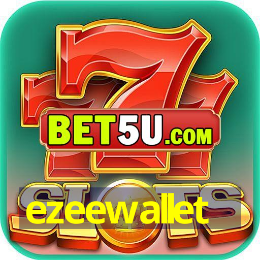 ezeewallet