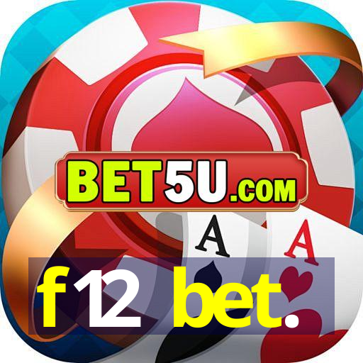 f12 bet.