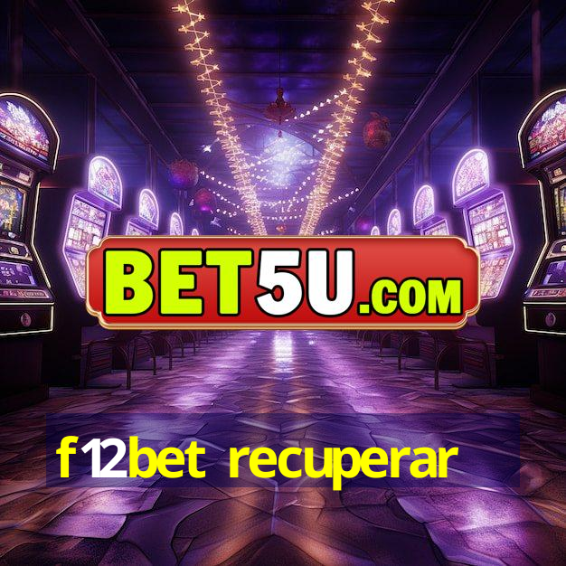 f12bet recuperar