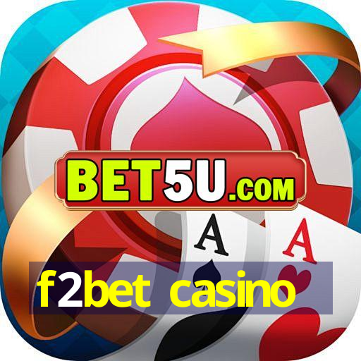 f2bet casino