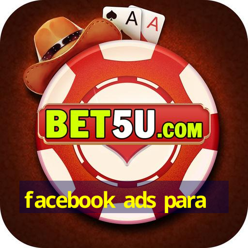 facebook ads para