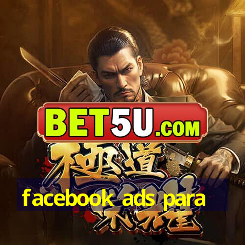 facebook ads para