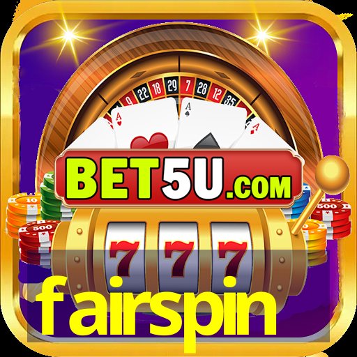 fairspin