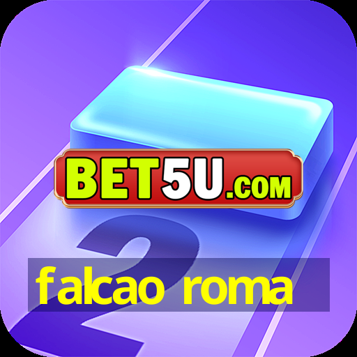 falcao roma