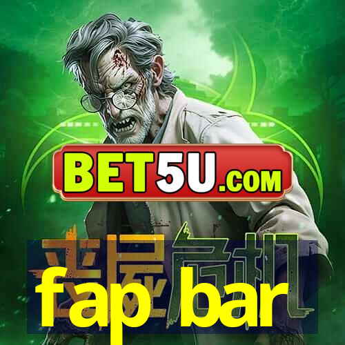 fap bar