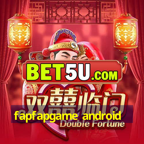 fapfapgame android