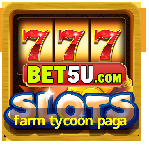 farm tycoon paga