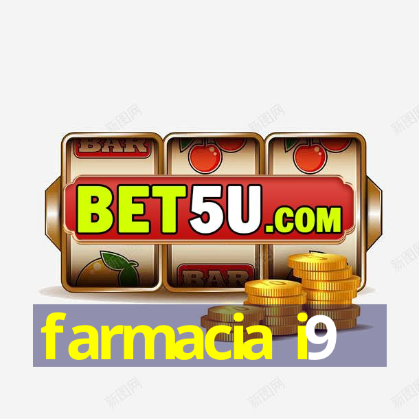 farmacia i9