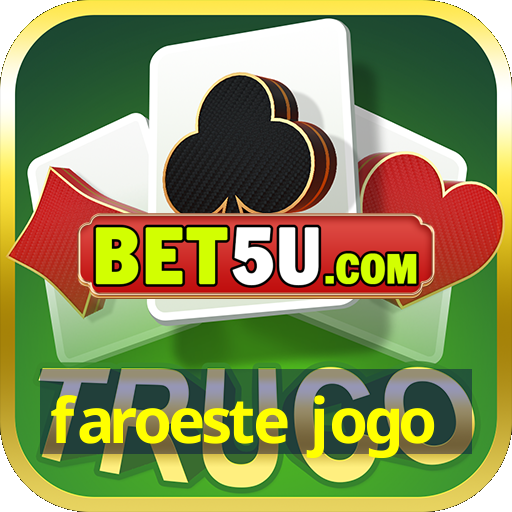 faroeste jogo