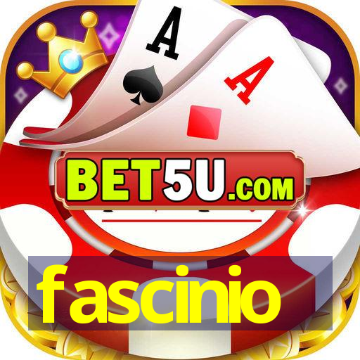 fascinio