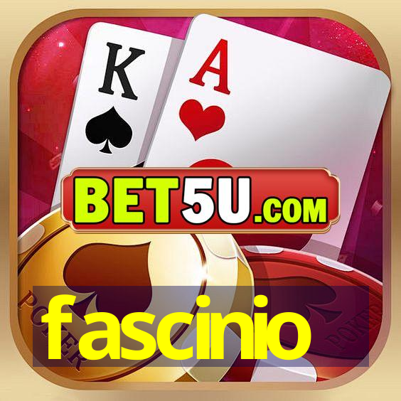 fascinio