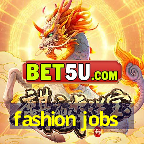 fashion jobs