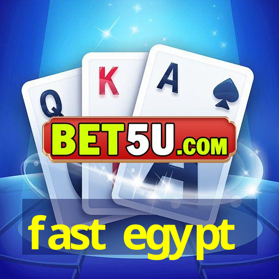 fast egypt