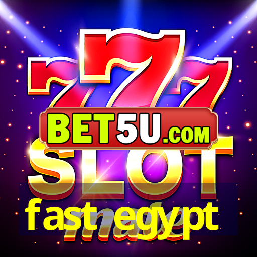 fast egypt