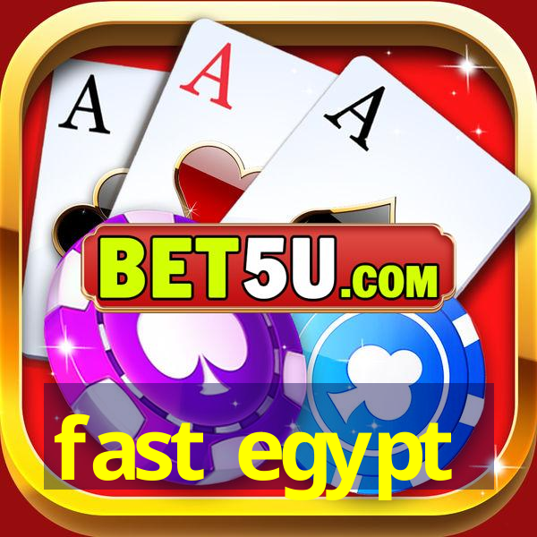 fast egypt