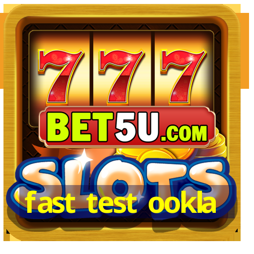 fast test ookla