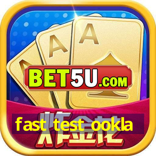 fast test ookla