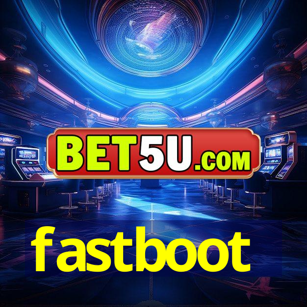 fastboot