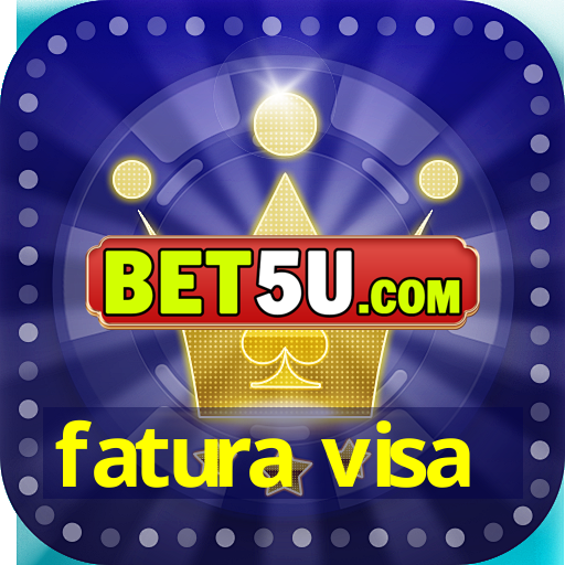 fatura visa