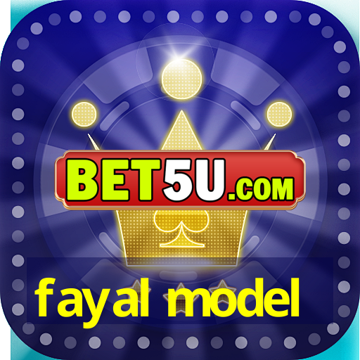 fayal model