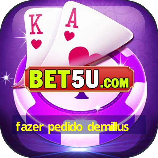 fazer pedido demillus