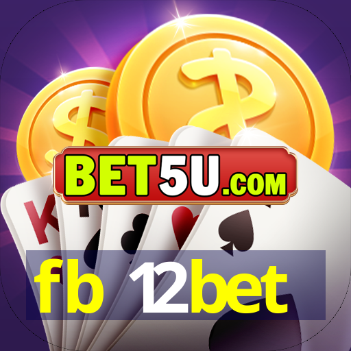 fb 12bet