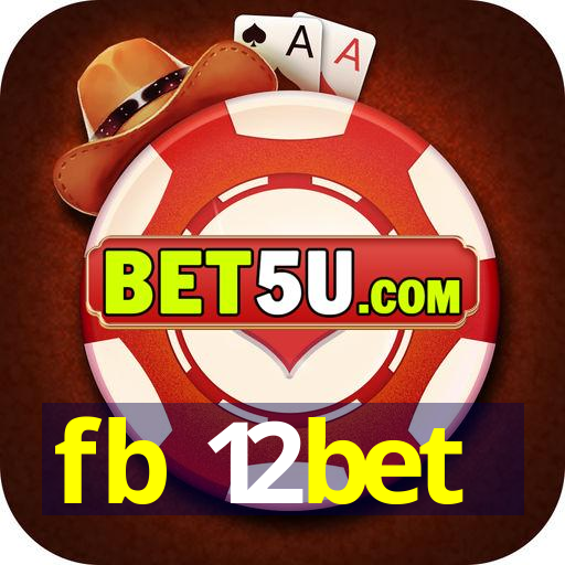 fb 12bet