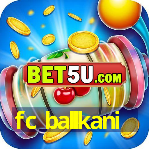 fc ballkani