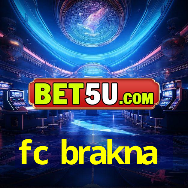 fc brakna