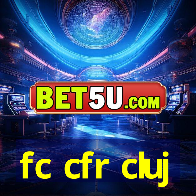 fc cfr cluj