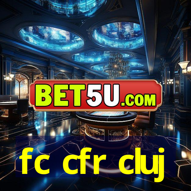 fc cfr cluj