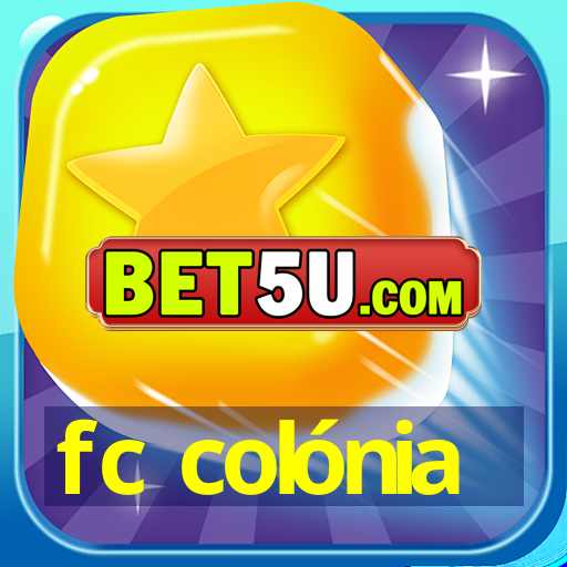 fc colónia