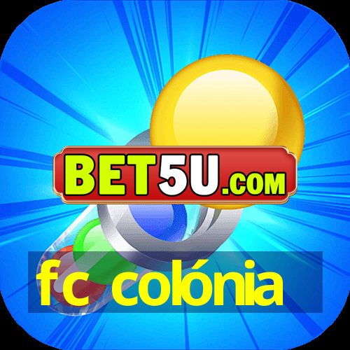 fc colónia