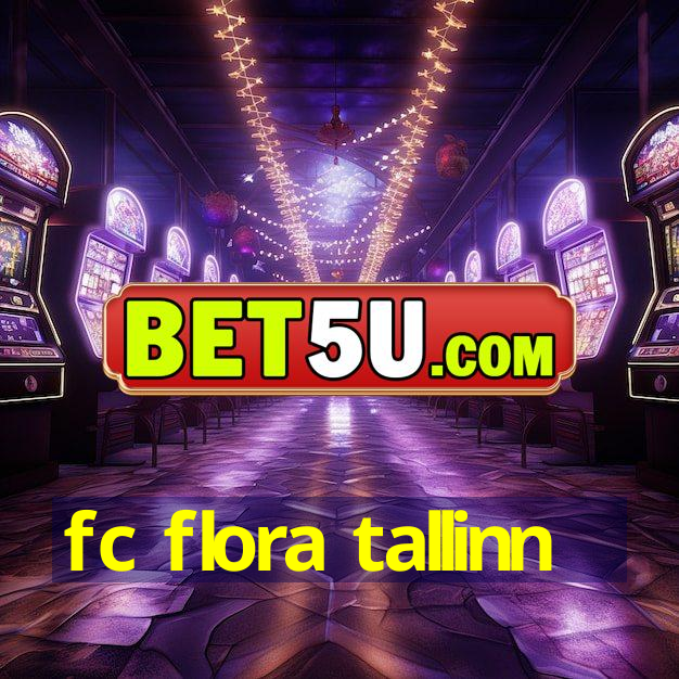 fc flora tallinn