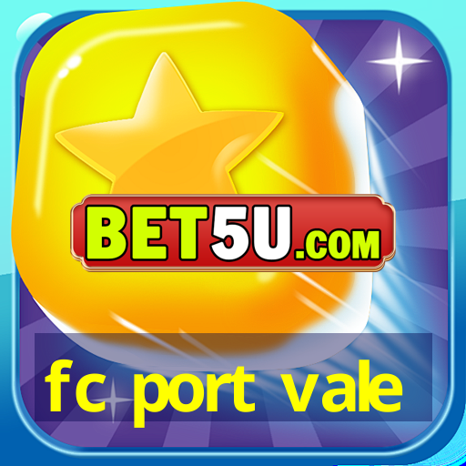 fc port vale