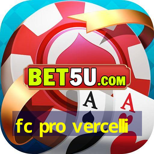 fc pro vercelli