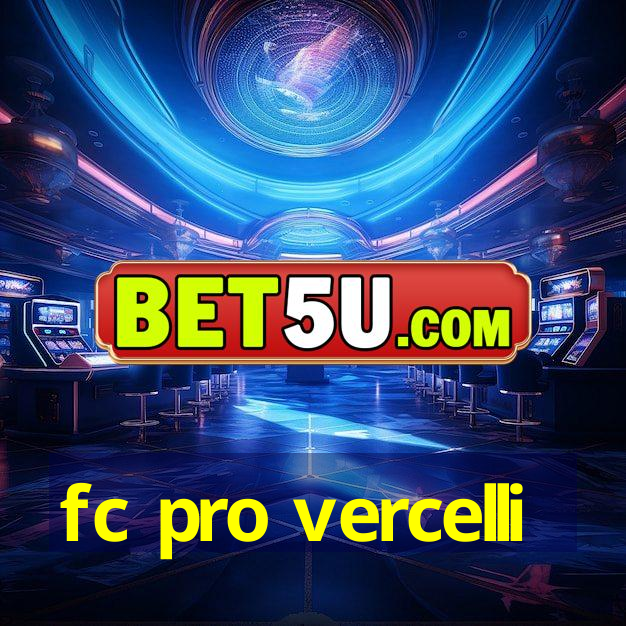 fc pro vercelli