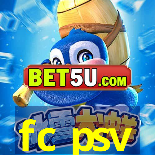 fc psv