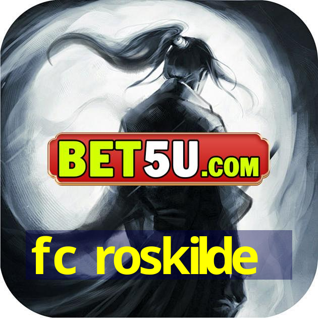 fc roskilde