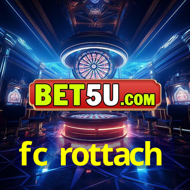 fc rottach